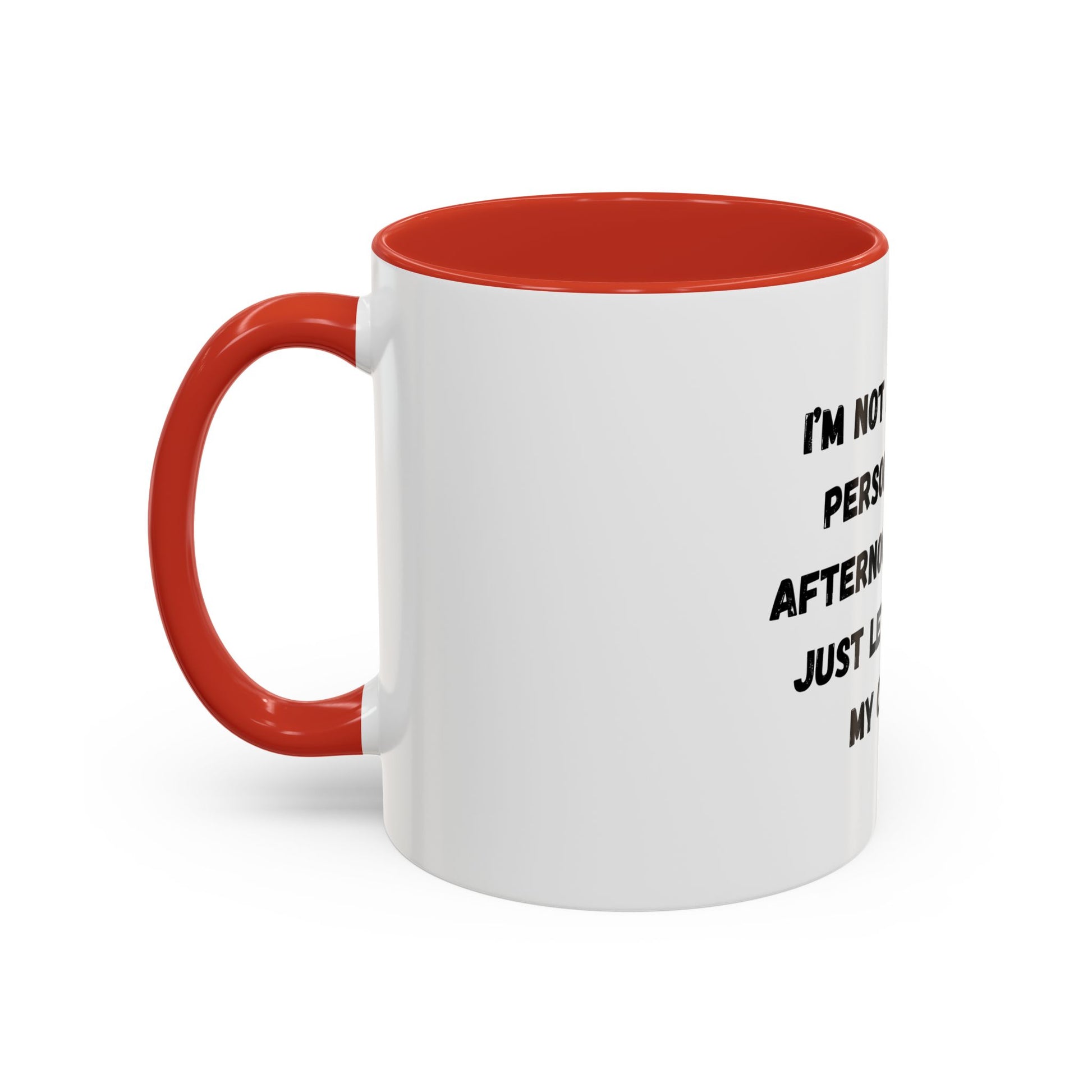 Funny Coffee Mug - "I'm Not a Morning Person" - 11oz & 15oz - TRV