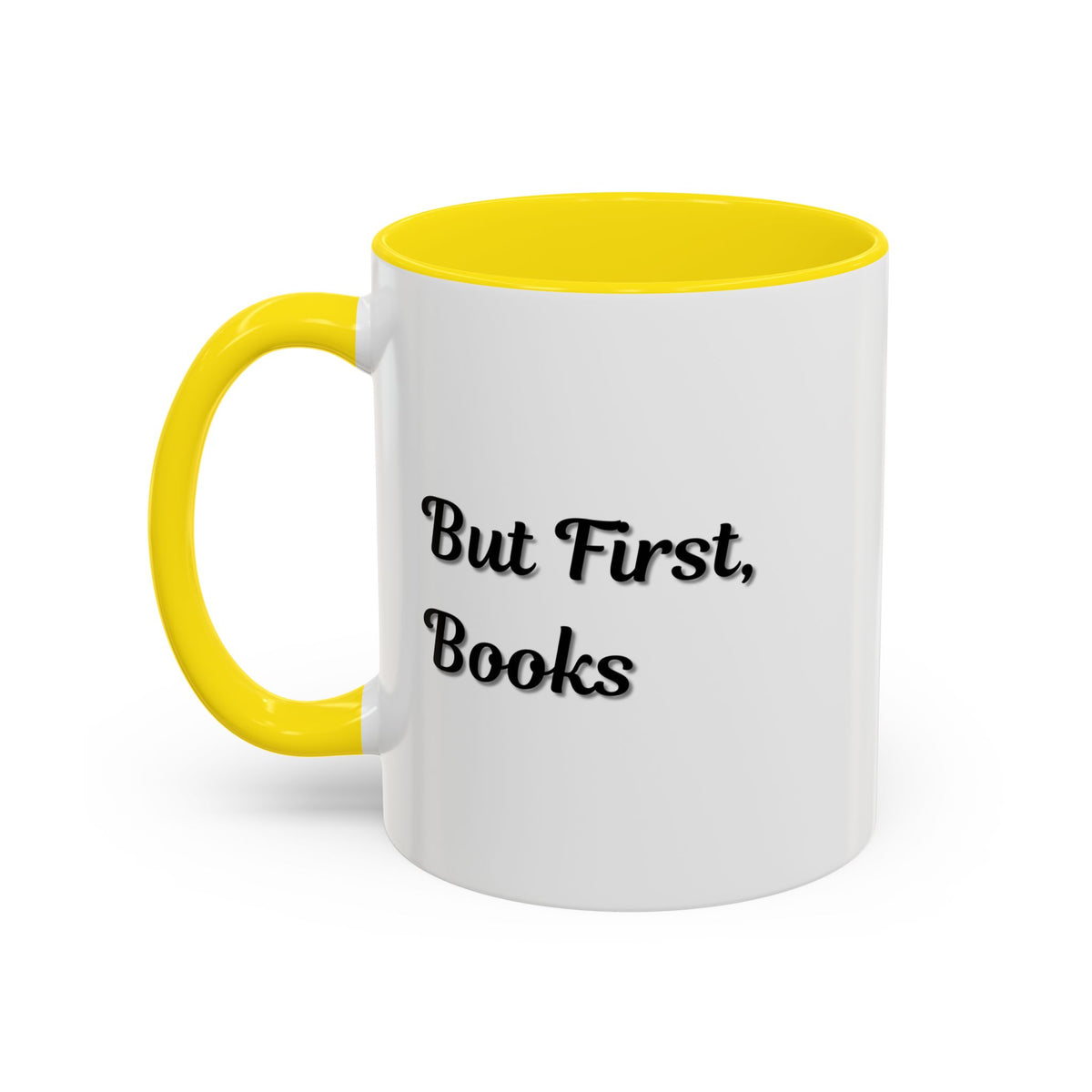 Printify "But First, Books" coffee mug featuring book lover quote, 11oz ceramic mug for reading enthusiasts.