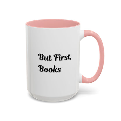 Printify "But First, Books" coffee mug showing a white ceramic mug with book lover quote and decorative design, 11oz size.