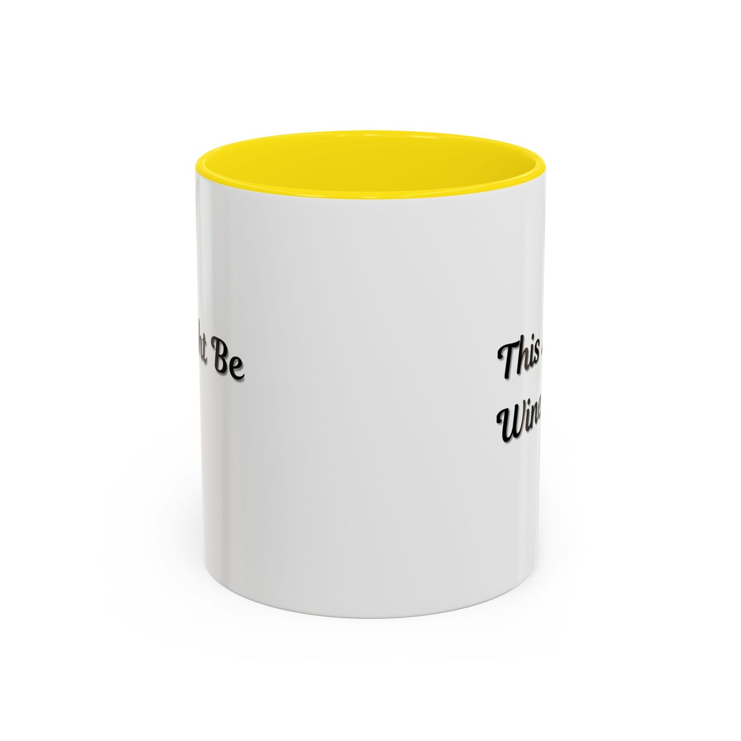 Funny Coffee Mug - "This Might Be Wine" - Perfect for Wine Lovers