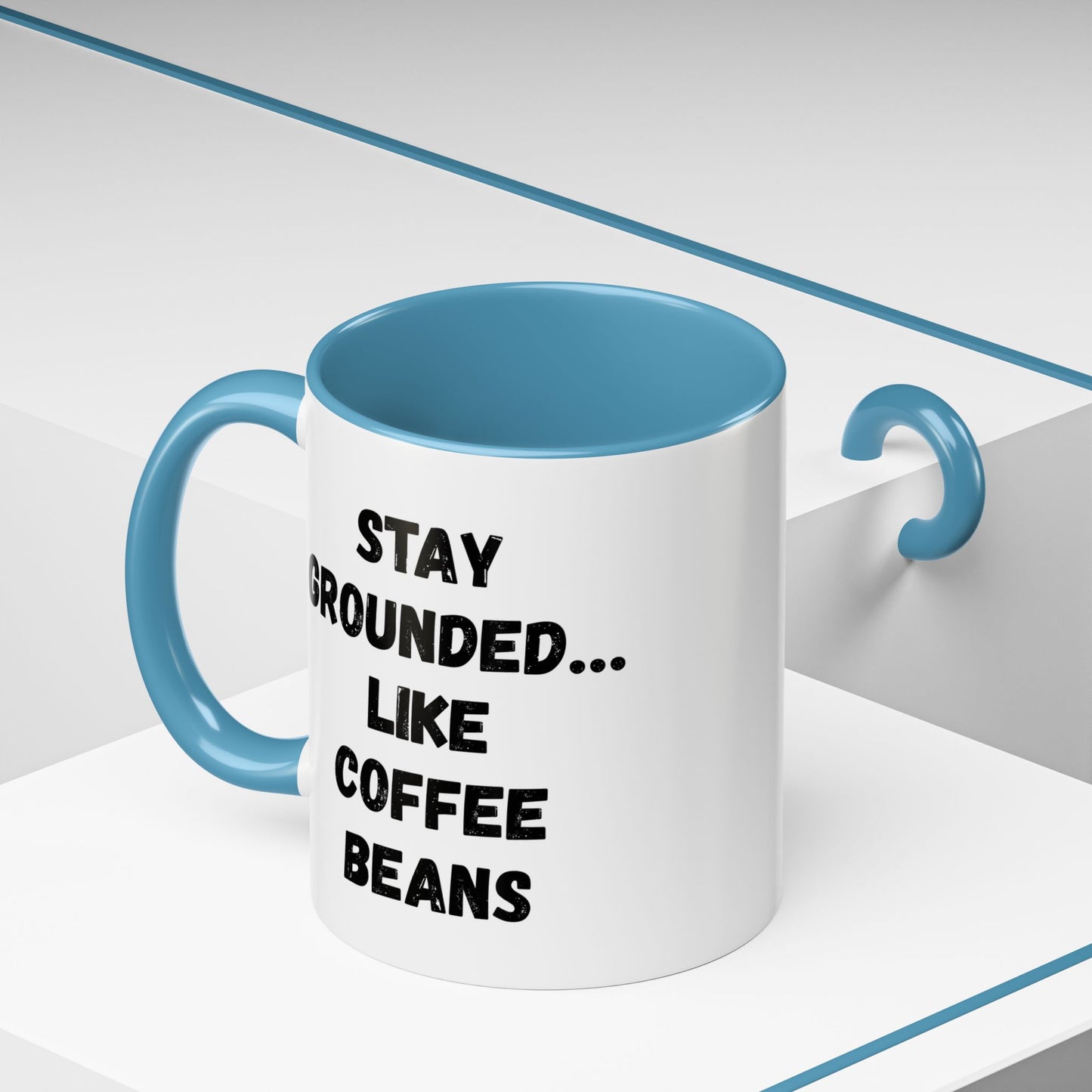 Grounded Coffee Mug, Inspirational Coffee Cup, Motivational Drinkware, Gift for Coffee Lovers, Funny Coffee Mug