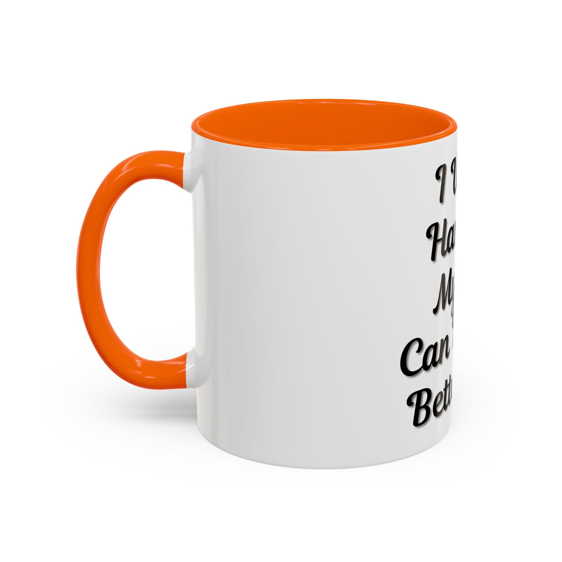 Cat Lover's Accent Coffee Mug - I Work Hard So My Cat Can Have a Better Life - TRV