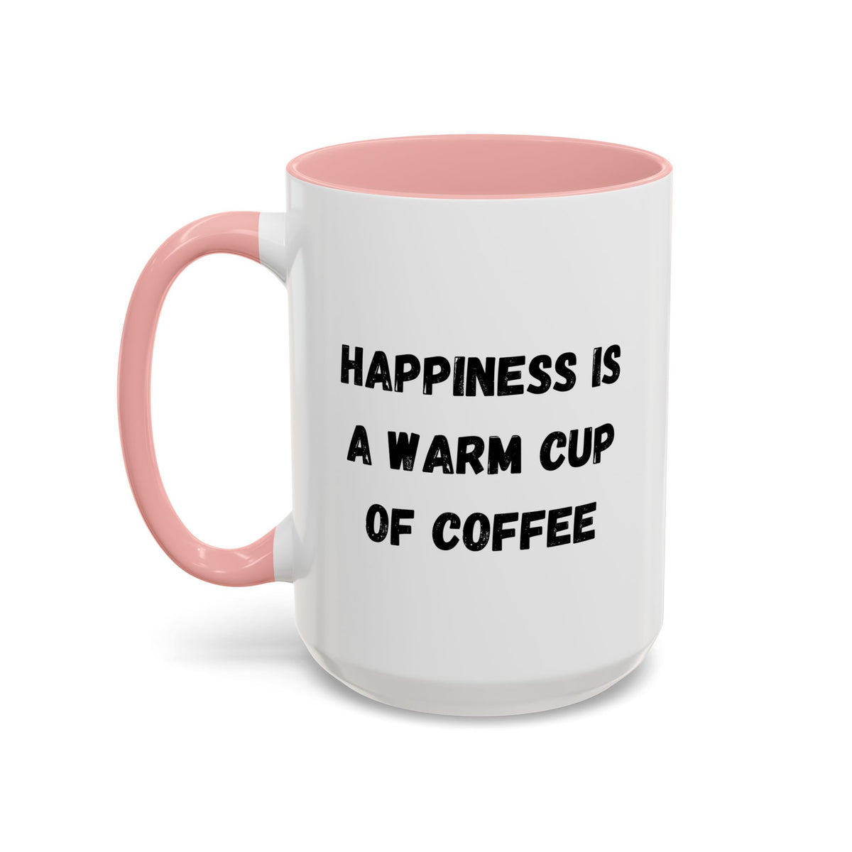 Ceramic coffee mug with "Happiness Is A Warm Cup Of Coffee" print, featuring a white handle and colorful text design.