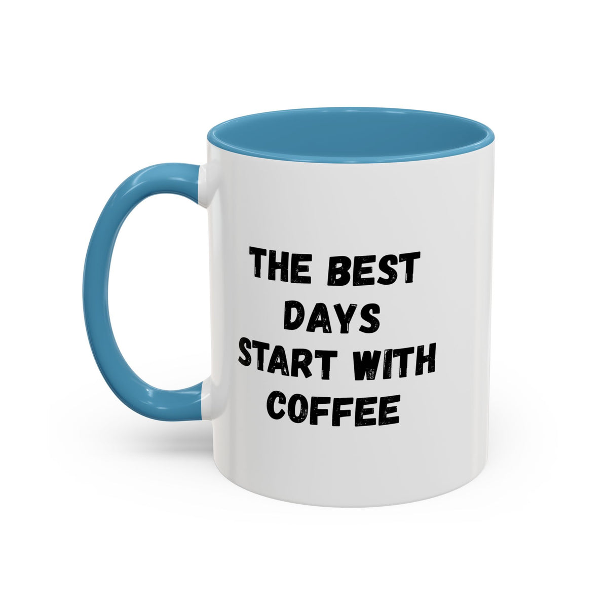 Ceramic coffee mug with "The Best Days Start With Coffee" print, available in 11oz or 15oz sizes, by Printify.