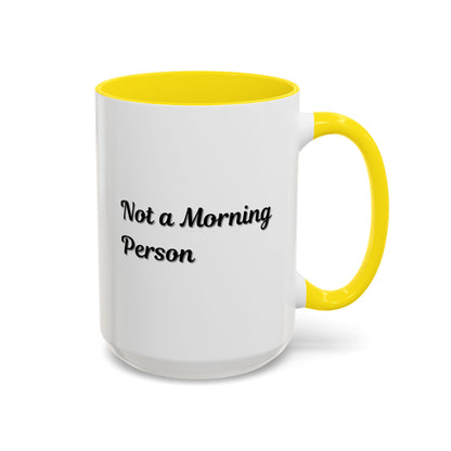 Ceramic coffee mug from Printify with "Not a Morning Person" text, 11oz or 15oz capacity, in a white design with black lettering.