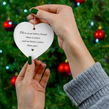 Ceramic "There is No Better Friend Than a Sister" heart ornament with floral design, suitable for gift or home decor.