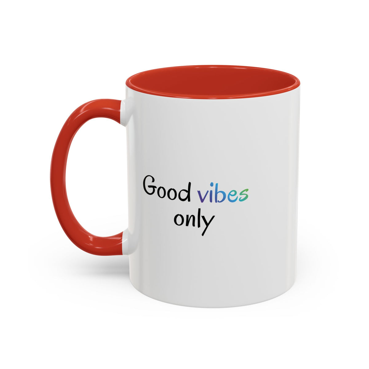 Printify Good Vibes Only coffee mug with positive morning quote, white ceramic tea cup with black text and handle.