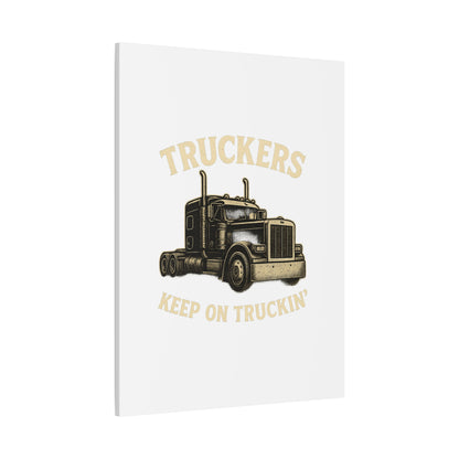 Truckers Canvas Wall Art, Keep on Truckin' Decor, Gift for Drivers, Trucking Artwork, Transportation Gift - TRV