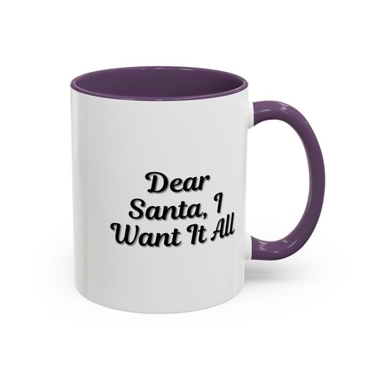 Printify holiday coffee mug with "Dear Santa I Want It All" Christmas design, perfect for festive holiday gift-giving.