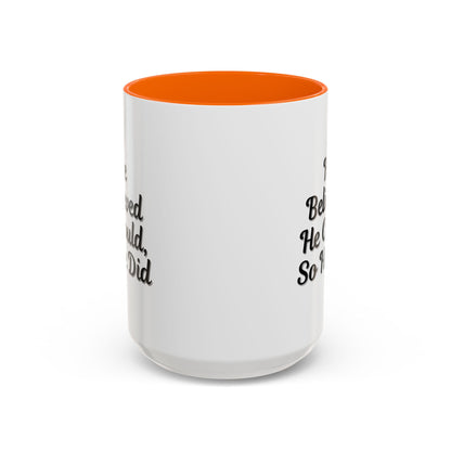 Printify inspirational coffee mug with the phrase "He Believed He Could So He Did" in black text on a white ceramic mug.