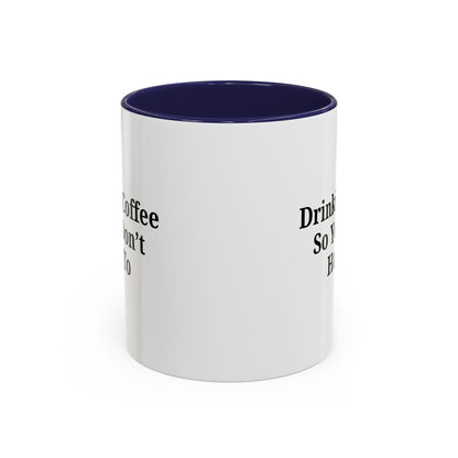 Humorous Coffee Mug - Perfect Gift for Coffee Lovers, Fun Office Decor, Unique Birthday Present, Quirky Kitchenware, Snarky Coffee Cup - TRV