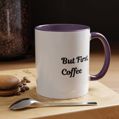 Black handle and rim coffee mug with "But First Coffee" print, 11oz or 15oz capacity, by Printify.