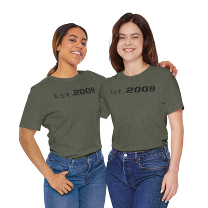 Established 2009 Unisex Tee - Casual Wear, Birthday Gift, Graduation Outfit, Anniversary Shirt, Personalized Fashion - TRV