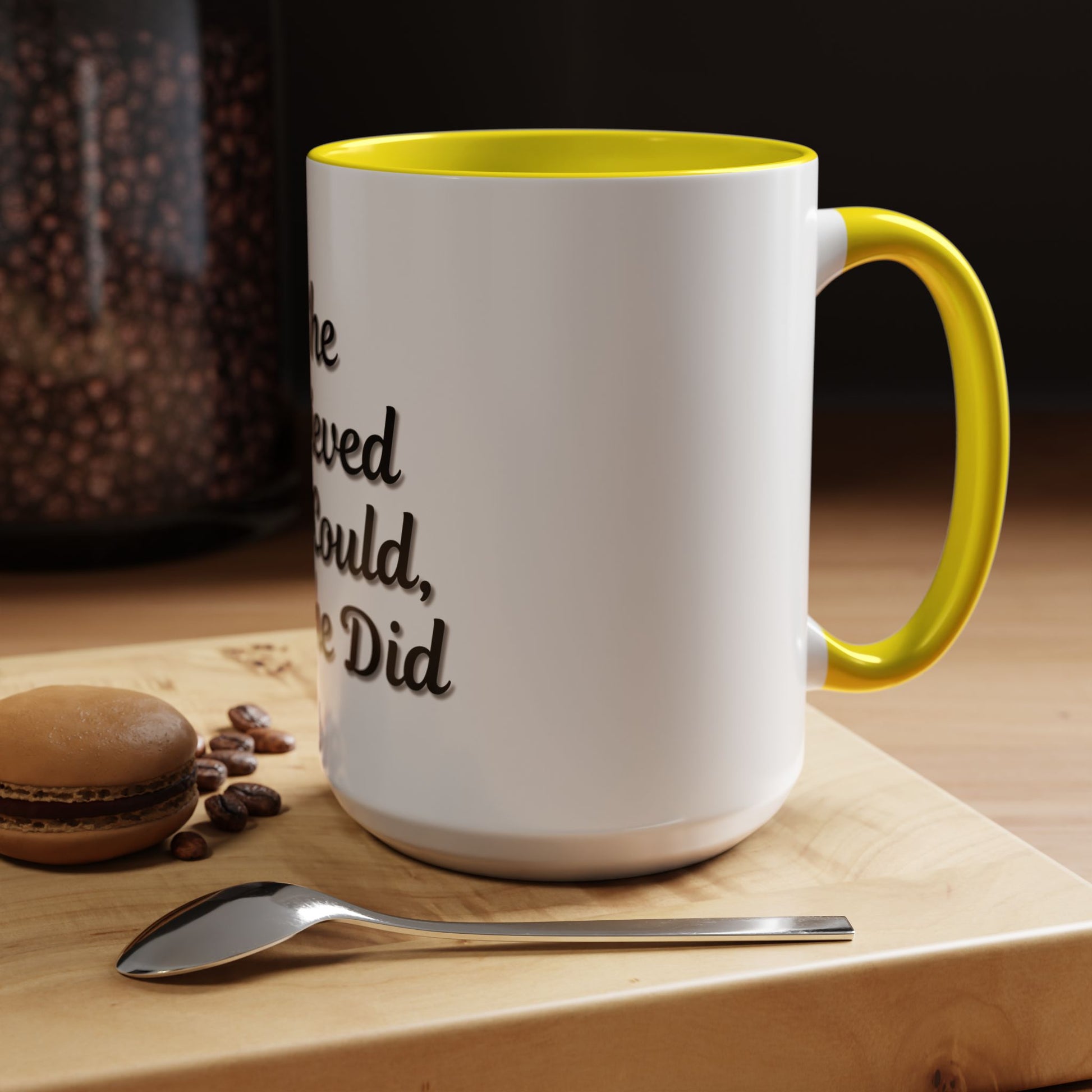 Inspiring Accent Coffee Mug - 'She Believed She Could, So She Did' - 11oz & 15oz - TRV