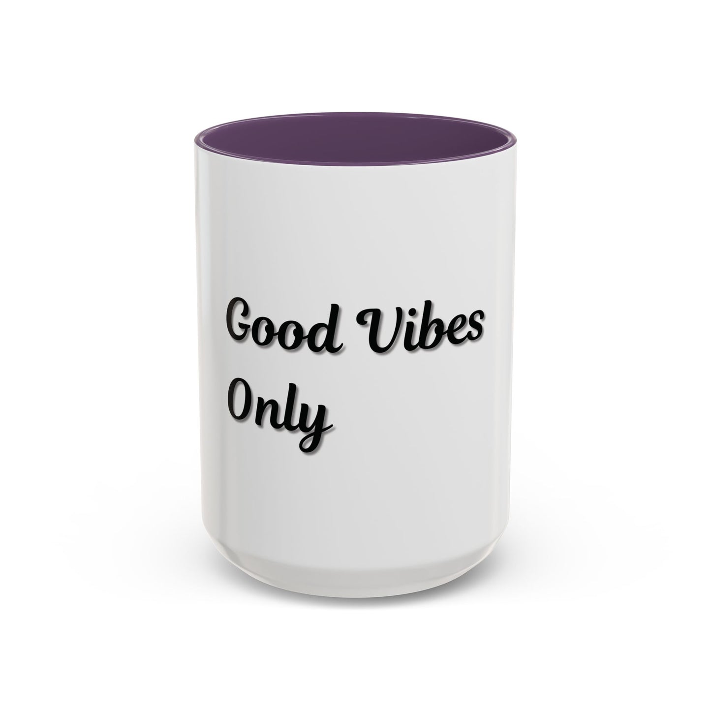 Good Vibes Only Coffee Mug - 11 & 15oz Accent Mug for Positive Energy - TRV