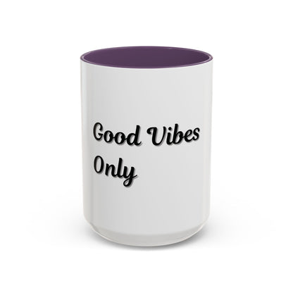 Good Vibes Only Coffee Mug - 11 & 15oz Accent Mug for Positive Energy - TRV