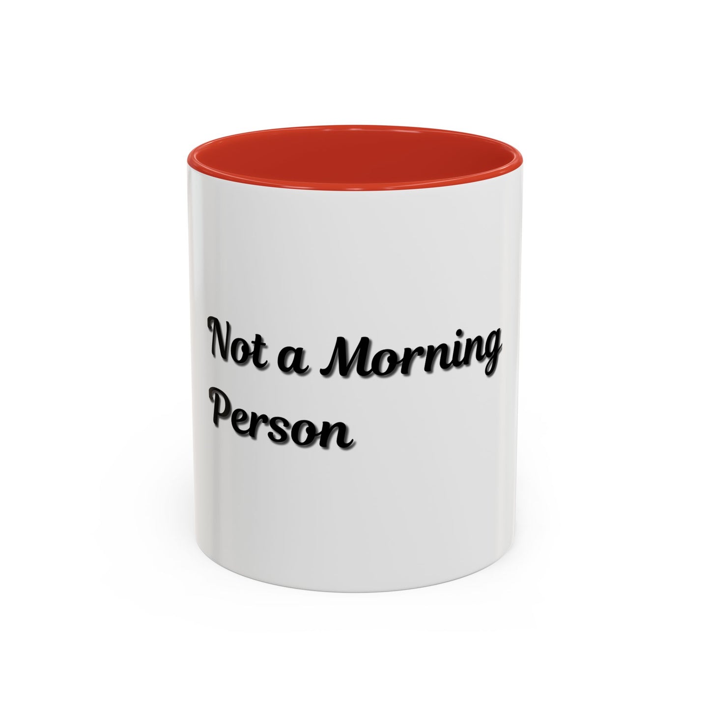 Not a Morning Person Coffee Mug - Funny Accent Mug for Coffee Lovers, 11/15oz - TRV
