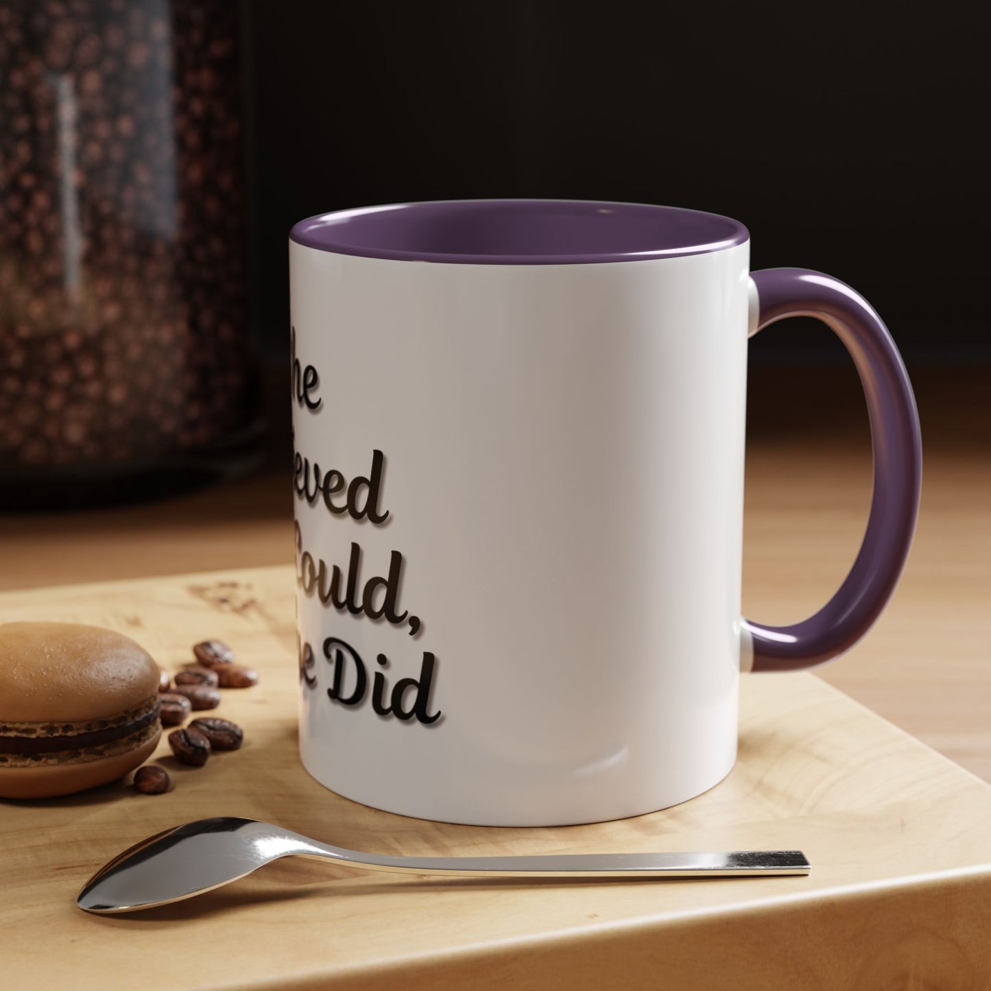 Inspiring Accent Coffee Mug - 'She Believed She Could, So She Did' - 11oz & 15oz - TRV