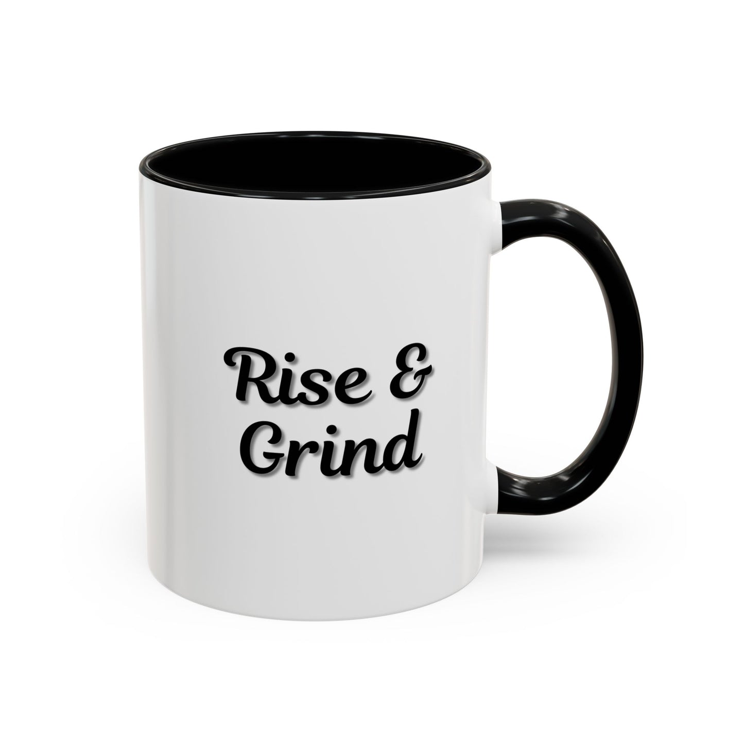 Motivational Rise & Grind Coffee Mug, Black Accent Mug, Daily Inspiration, Gift for Coffee Lovers, 11oz 15oz Ceramic Cup