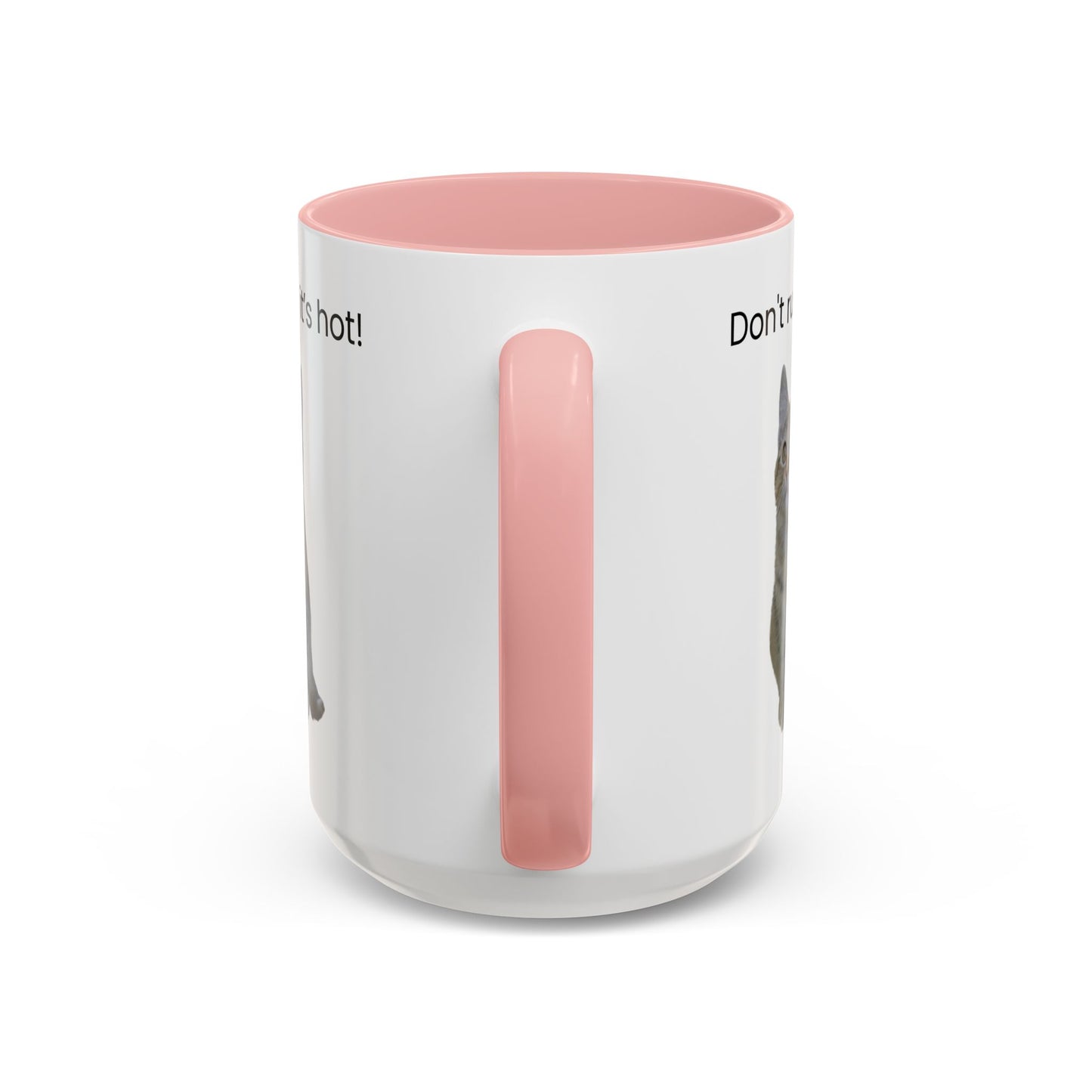 Cat Coffee Mug - "Don't rush, it's hot!" Accent Ceramic Mug (11/15 oz)