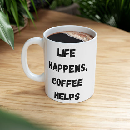 Inspirational Ceramic Mug - 11oz & 15oz - Perfect Gift for Coffee Lovers - TRV