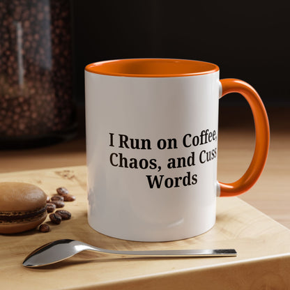 Funny Black Accent Coffee Mug - "I Run on Coffee, Chaos, and Cuss Words" - Ideal Gift for Coffee Lovers - TRV