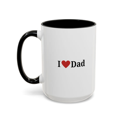 I Love Dad Accent Coffee Mug - Perfect Gift for Father's Day & Birthdays - TRV
