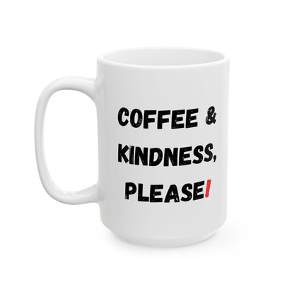 Inspirational Coffee Mug - 'Coffee & Kindness, Please!' - Perfect Gift for Friends & Family - TRV