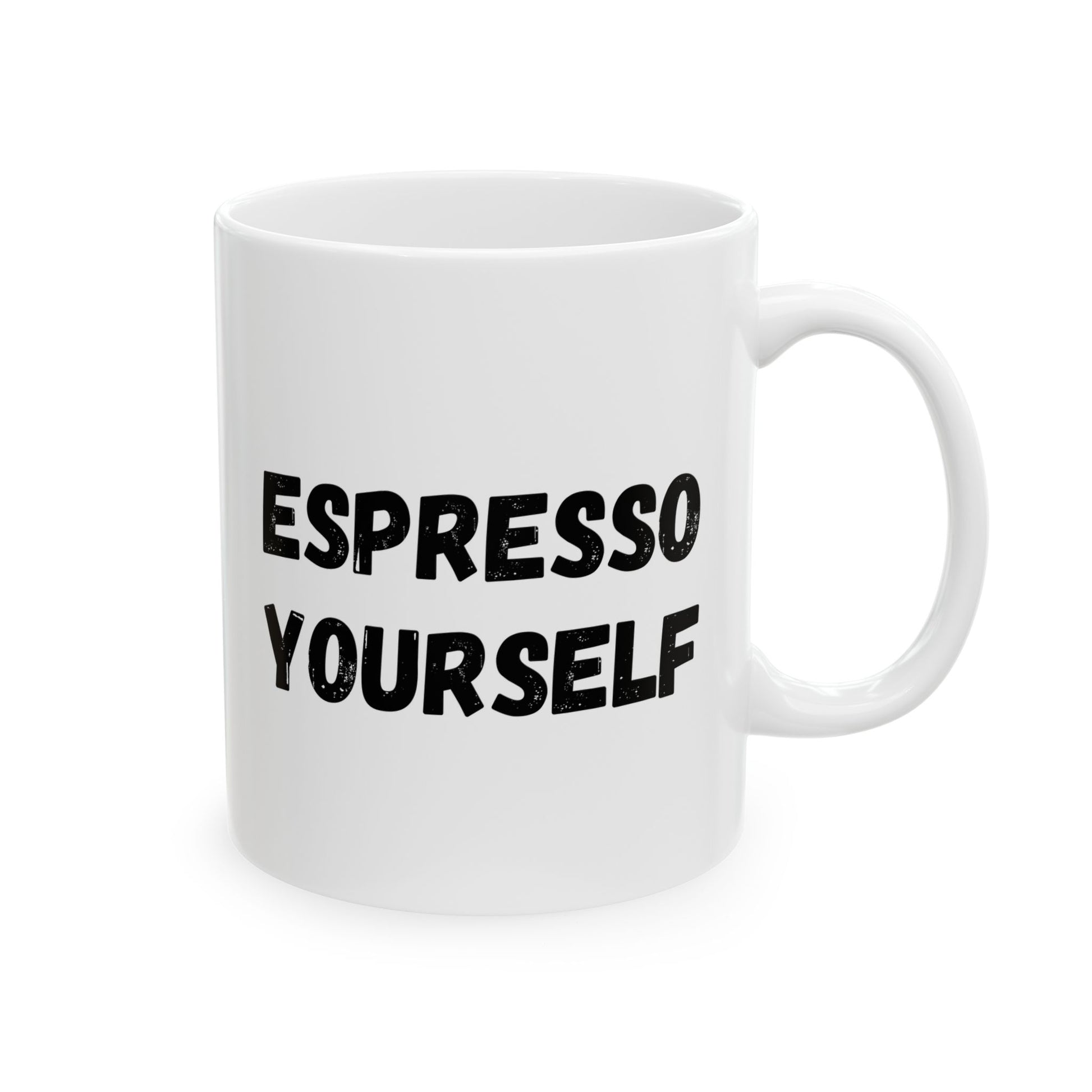 Espresso Yourself Ceramic Mug - Motivational Coffee Cup (11oz & 15oz) - TRV