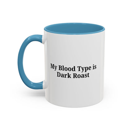Funny Dark Roast Coffee Mug - Perfect Gift for Coffee Lovers, Unique Office Mug, Humorous Drinkware, Black Accent Mug, Personalized Kitchen