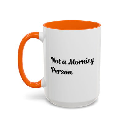 Ceramic coffee mug with "Not a Morning Person" text, 11oz size, in white with black lettering, by Printify.