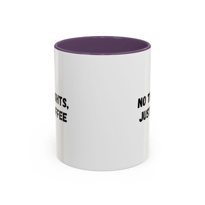 No Thoughts Just Coffee Mug - Fun Coffee Cup, Perfect for Coffee Lovers, Gift for Birthdays, Office Essentials, Unique Caffeine Lover's