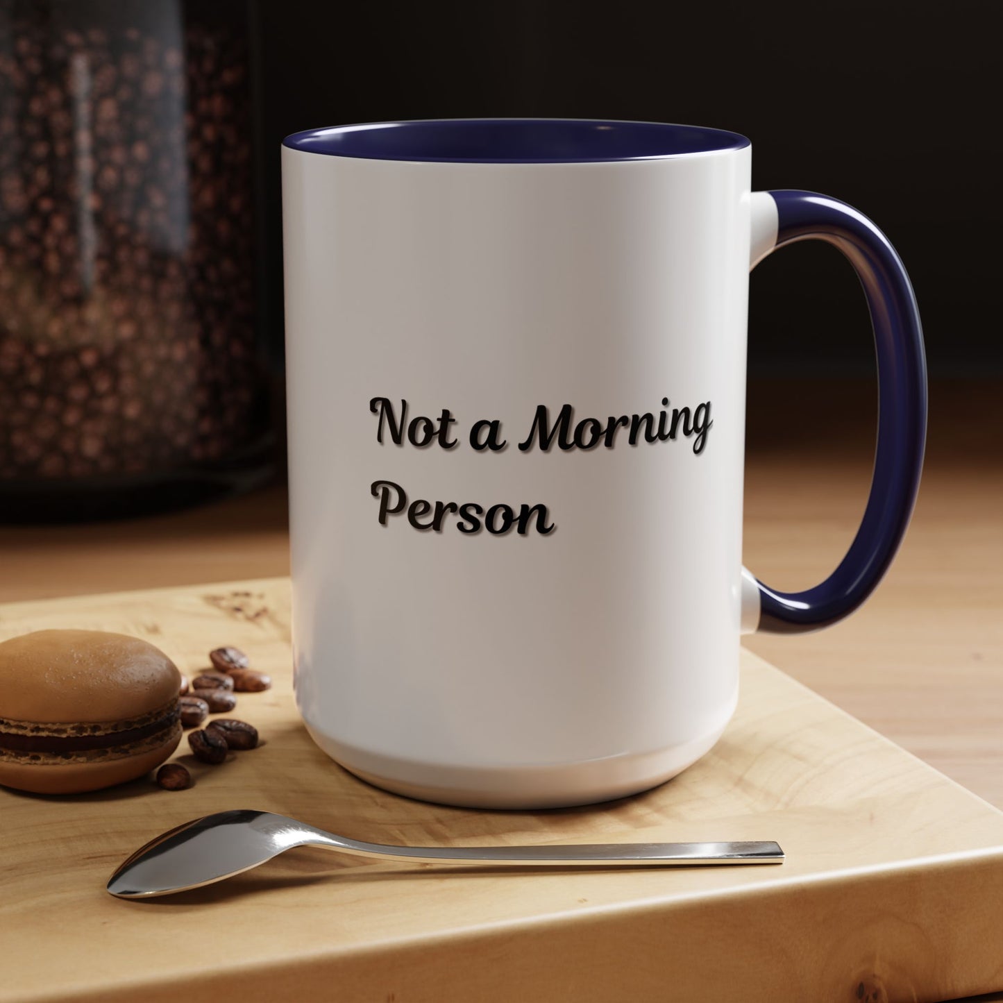 Not a Morning Person Coffee Mug - Funny Accent Mug for Coffee Lovers, 11/15oz