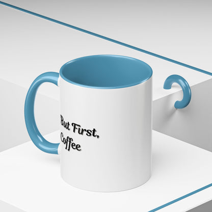 Black handle and rim coffee mug with "But First Coffee" print, 11oz or 15oz size, by Printify.