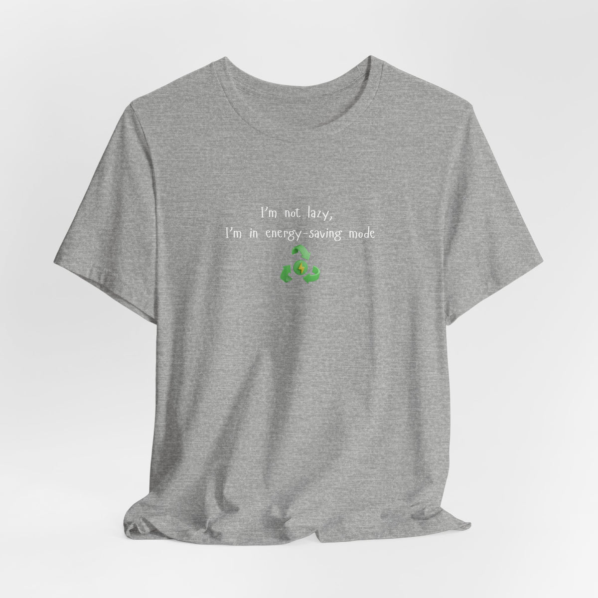 Eco-friendly mock T-shirt with humorous "I’m Not Lazy, I’m an Energy-Saving Mock" print, casual fit, printed by Printify.