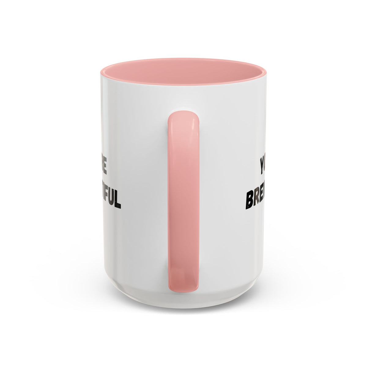 You’re Brew-tiful Coffee Mug – Cute Coffee Pun Accent Mug (11/15oz) — white ceramic accent mug with glossy finish and bold black “YOU’RE BREW-TIFUL” print, detail view