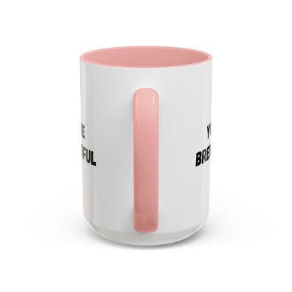 You’re Brew-tiful Coffee Mug – Cute Coffee Pun Accent Mug (11/15oz) — white ceramic accent mug with glossy finish and bold black “YOU’RE BREW-TIFUL” print, detail view