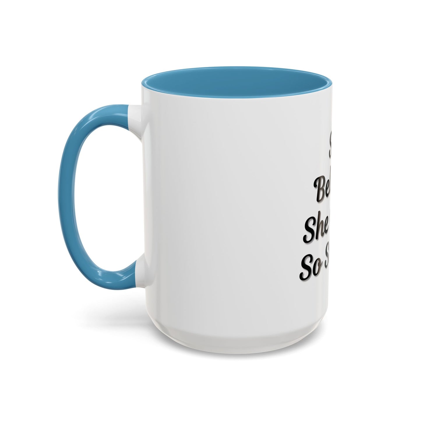 Inspiring Accent Coffee Mug - 'She Believed She Could, So She Did' - 11oz & 15oz - TRV
