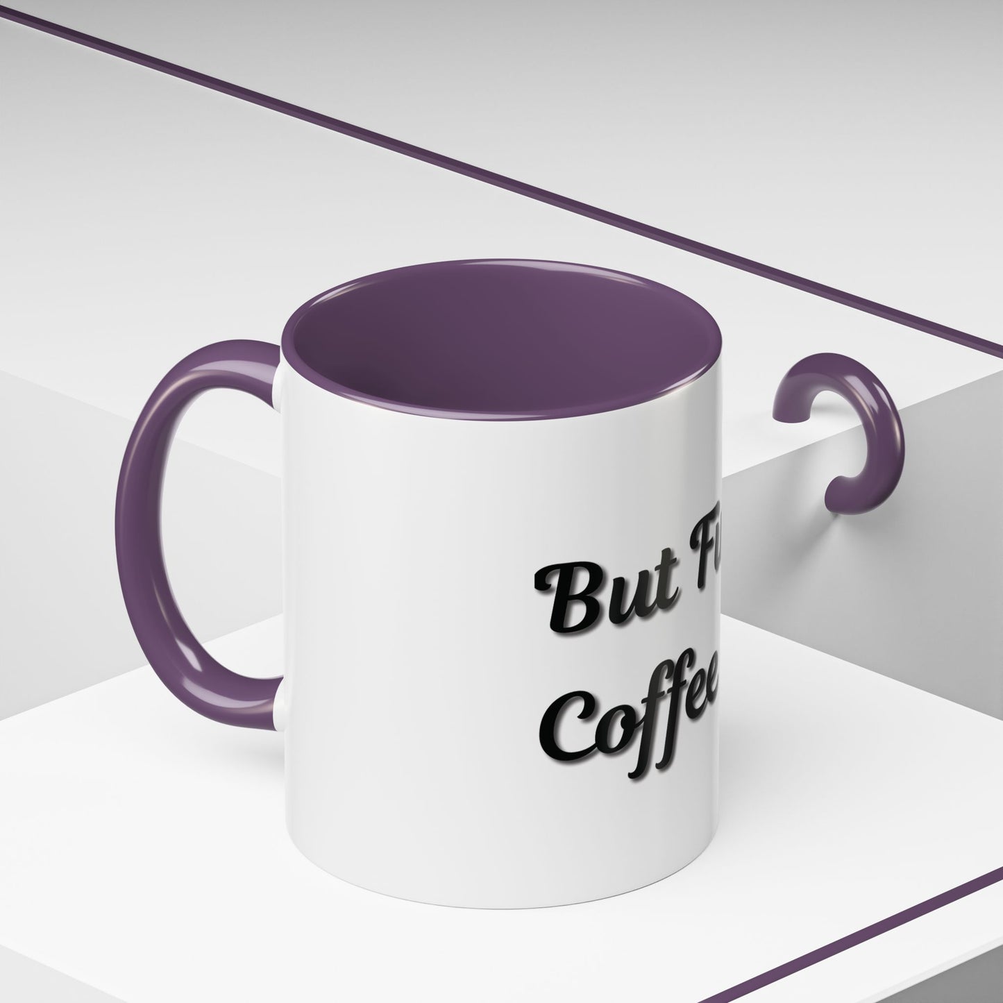 Funny Coffee Mug - "But First, Coffee" - 11 & 15 oz Accent Cup for Coffee Lovers - TRV