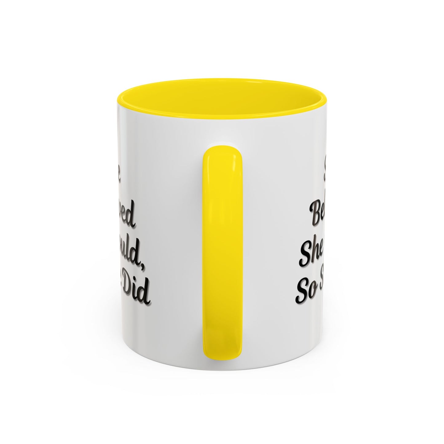 Inspiring Accent Coffee Mug - 'She Believed She Could, So She Did' - 11oz & 15oz