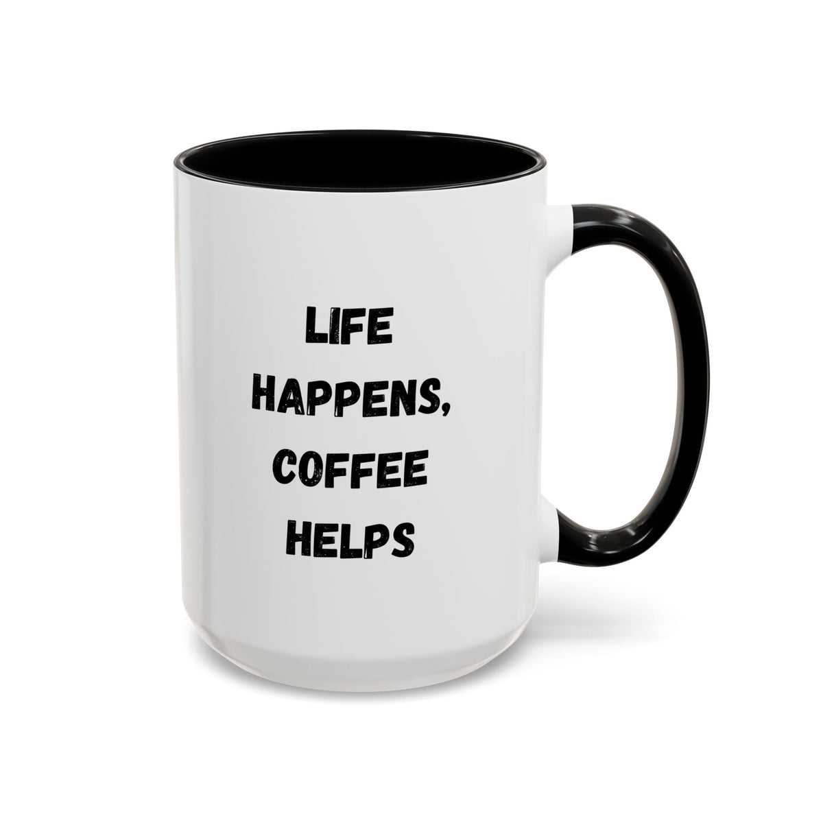 Black ceramic mug with "Life Happens Coffee Helps" print, 11oz or 15oz size, with a black handle and rim, by Printify.