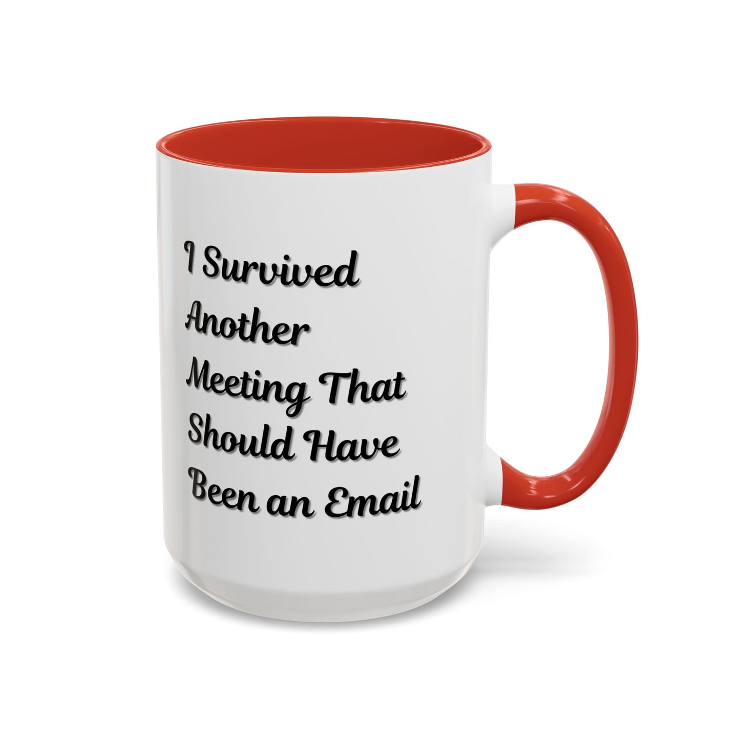 Coffee Mug, Funny Office Mug, Work Meeting Humor, Gift for Coworker, Sarcastic Tea Cup, Boss Gift, Desk Decor, Office Decor