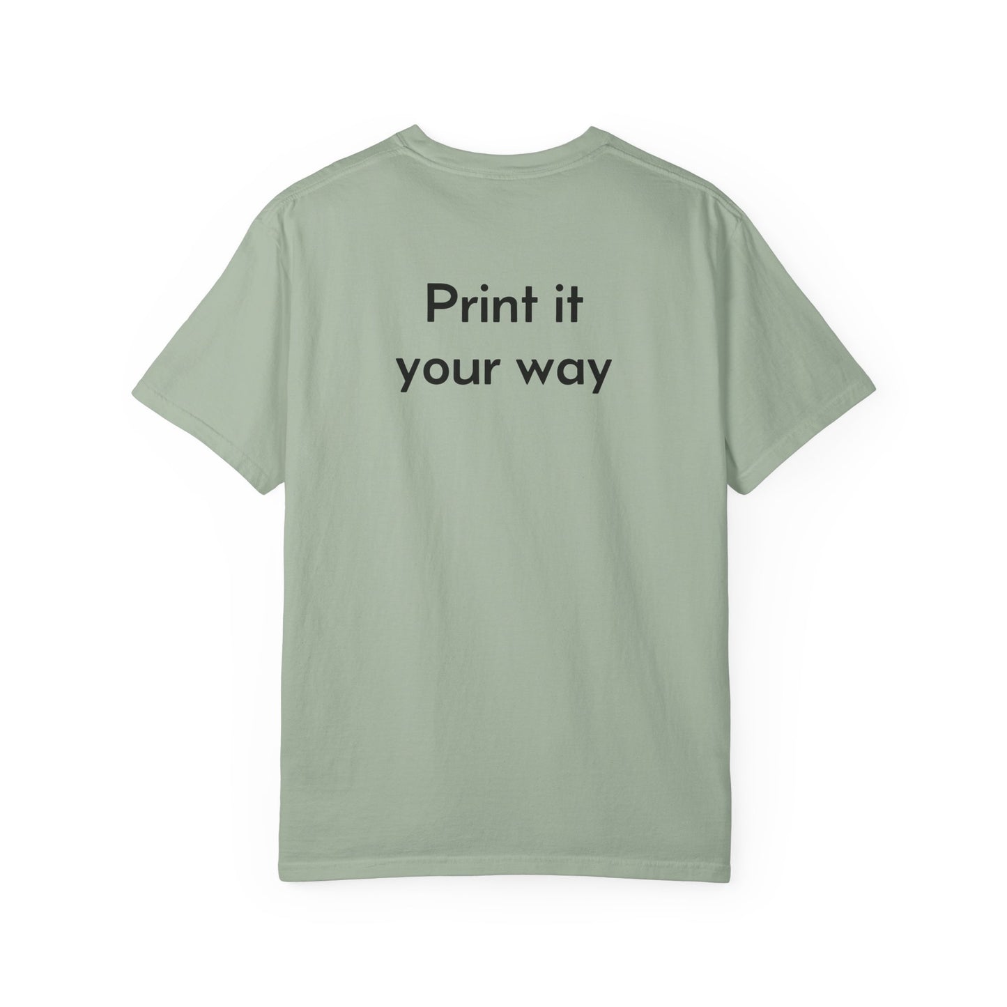 Design Your Own Garment-Dyed T-Shirt — TRV08 Custom Tee