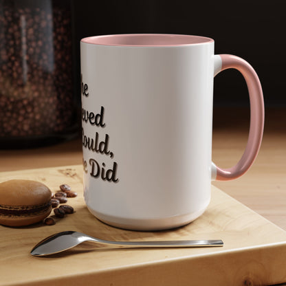 Inspiring Accent Coffee Mug - 'She Believed She Could, So She Did' - 11oz & 15oz - TRV