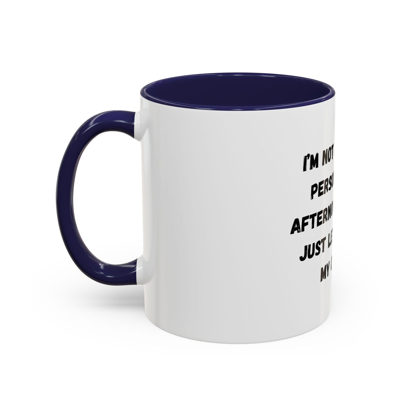 Funny Coffee Mug - "I'm Not a Morning Person" - 11oz & 15oz - TRV