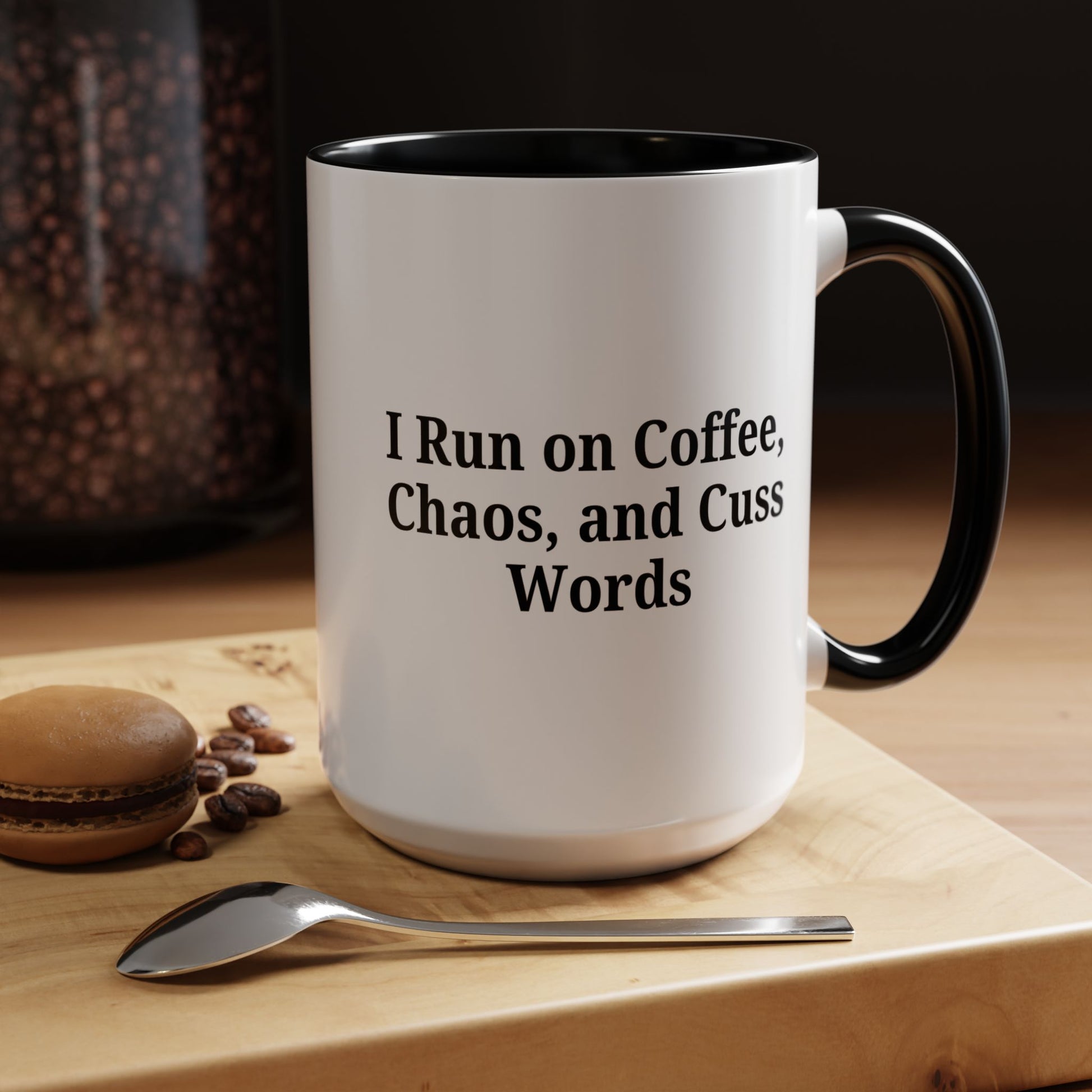 Funny Black Accent Coffee Mug - "I Run on Coffee, Chaos, and Cuss Words" - Ideal Gift for Coffee Lovers - TRV