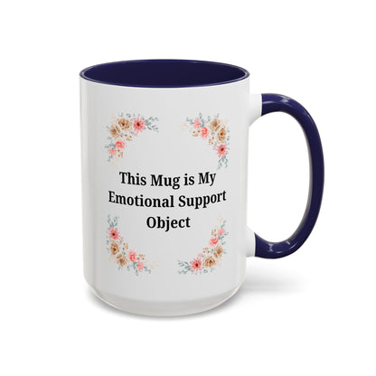 Floral Emotional Support Coffee Mug - Perfect Gift for Self-Care - TRV