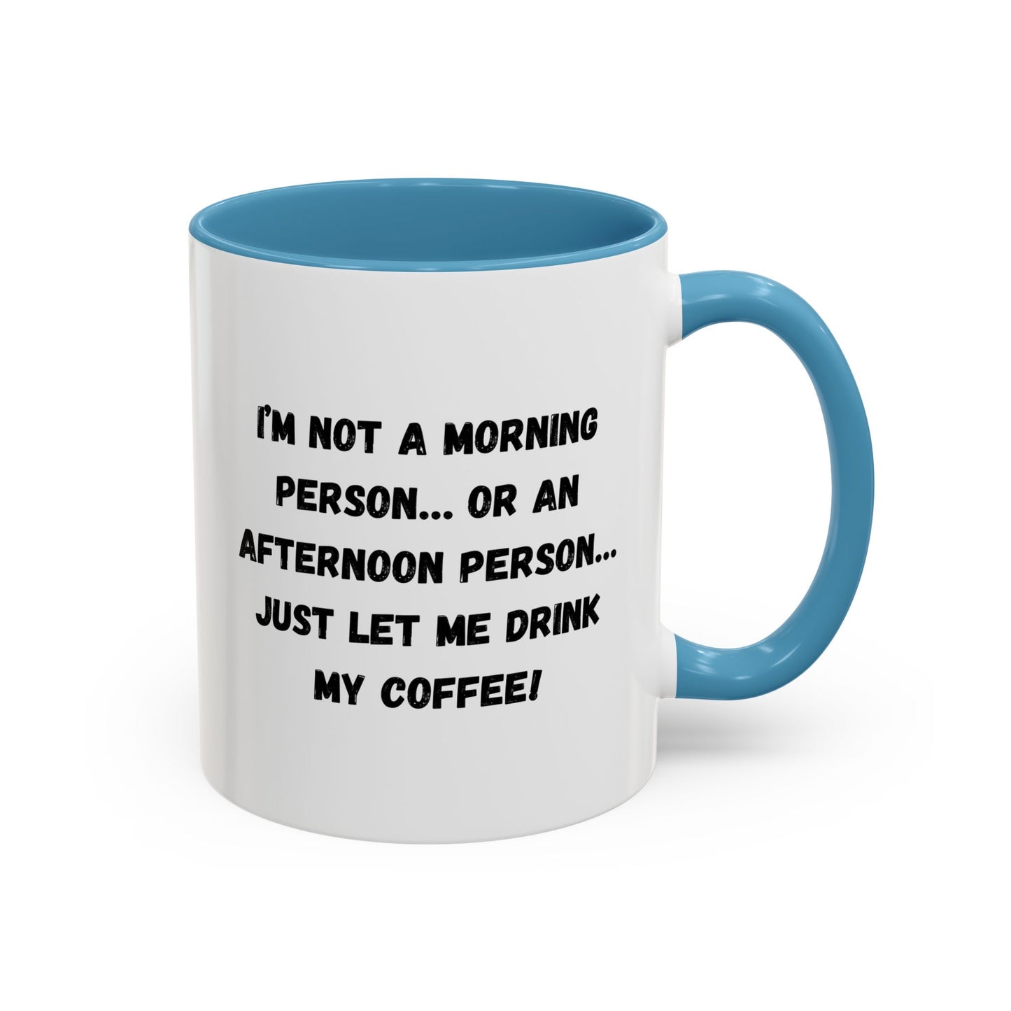 Funny Coffee Mug for Night Owls, I'm Not a Morning Person Mug, Gift for Coffee Lovers, Unique Drinkware, Humor Mug