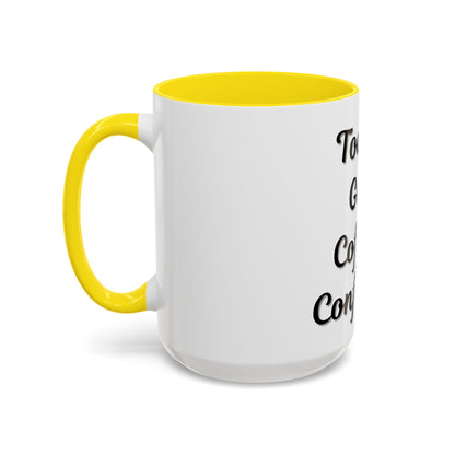 Inspirational Coffee Mug - Today's Goal: Coffee & Confidence - TRV
