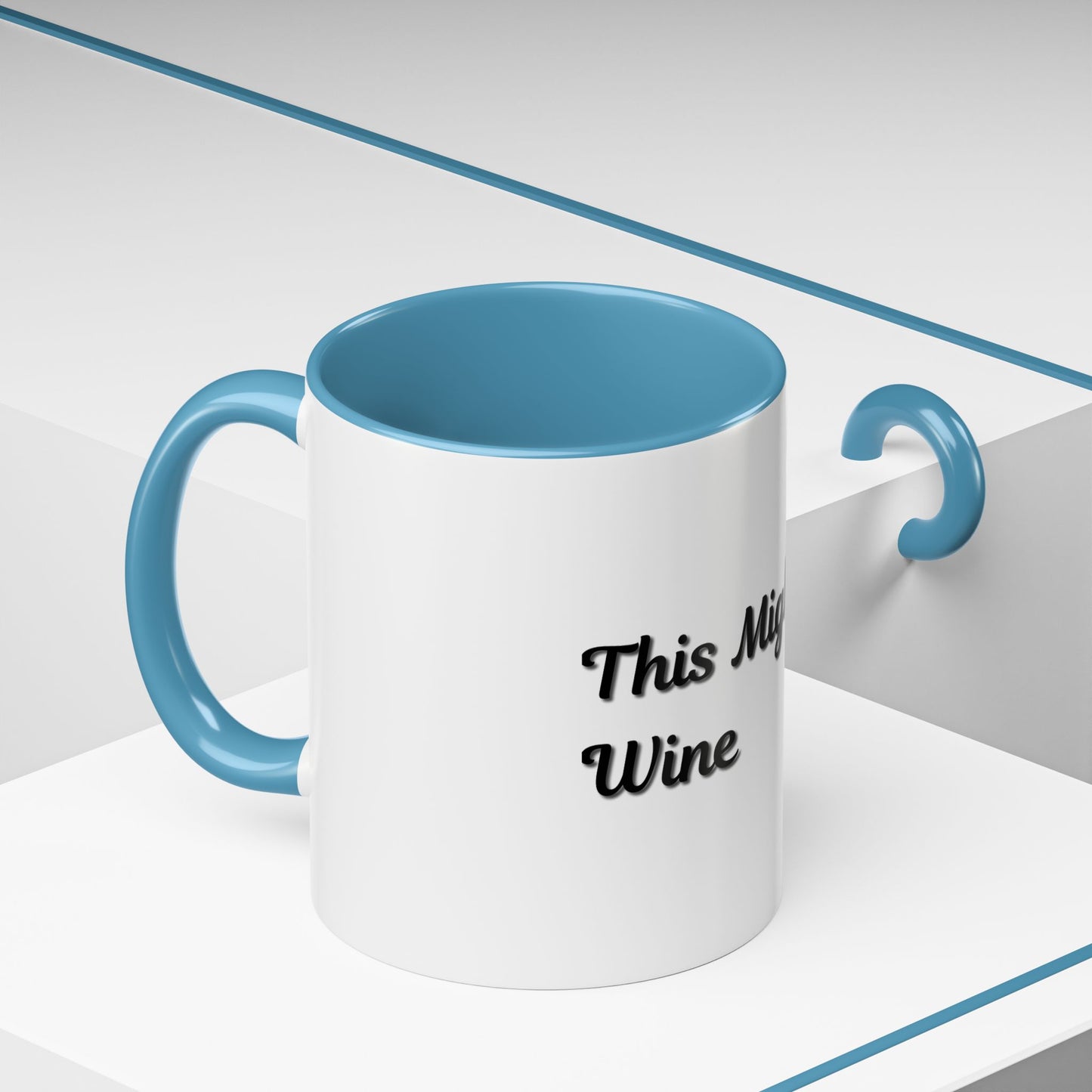 Funny Coffee Mug - "This Might Be Wine" - Perfect for Wine Lovers - TRV